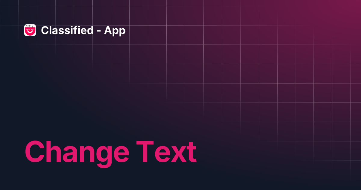 Change text classified app